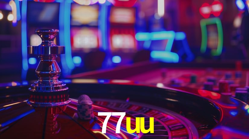 Explore as vantagens do 77uu: serviço profissional e confiabilidade